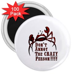 Crazy Person 3  Button Magnet (100 Pack)