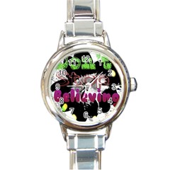 Don t Stop Believing Round Italian Charm Watch by SharoleneCollection