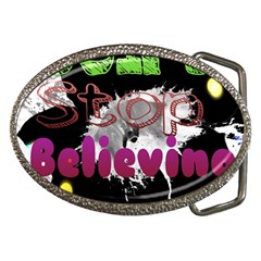 Don t Stop Believing Belt Buckle (oval) by SharoleneCollection