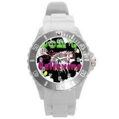 Don t Stop Believing Plastic Sport Watch (large) by SharoleneCollection