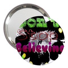 Don t Stop Believing 3  Handbag Mirror