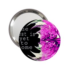 The Best Is Yet To Come Handbag Mirror (2 25 )