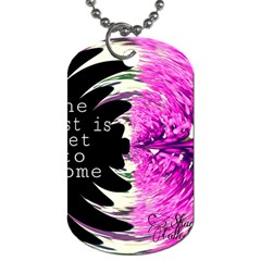 The Best Is Yet To Come Dog Tag (two-sided) 