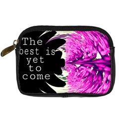 The Best Is Yet To Come Digital Camera Leather Case