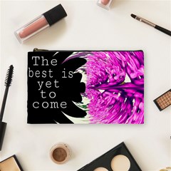 The Best Is Yet To Come Cosmetic Bag (medium)