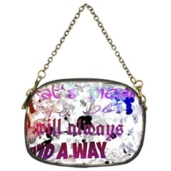 What s Meant To Be Will Always Find A Way Chain Purse (one Side)