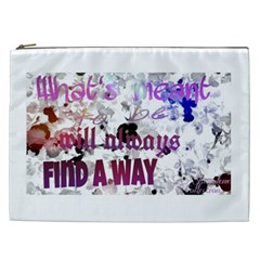 What s Meant To Be Will Always Find A Way Cosmetic Bag (xxl) by SharoleneCollection