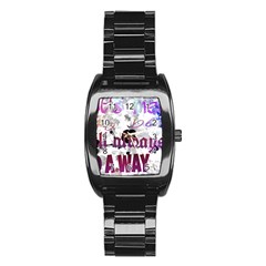 What s Meant To Be Will Always Find A Way Stainless Steel Barrel Watch