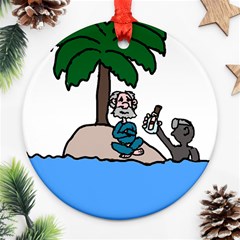 Desert Island Humor Round Ornament