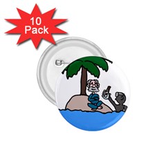 Desert Island Humor 1 75  Button (10 Pack) by EricsDesignz