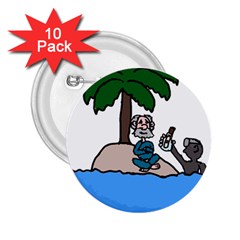 Desert Island Humor 2 25  Button (10 Pack) by EricsDesignz