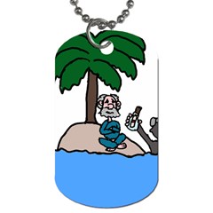 Desert Island Humor Dog Tag (two-sided)  by EricsDesignz