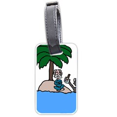 Desert Island Humor Luggage Tag (one Side)