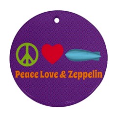 Peace Love & Zeppelin Round Ornament (two Sides)