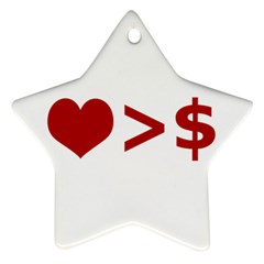 Love Is More Than Money Star Ornament by dflcprints