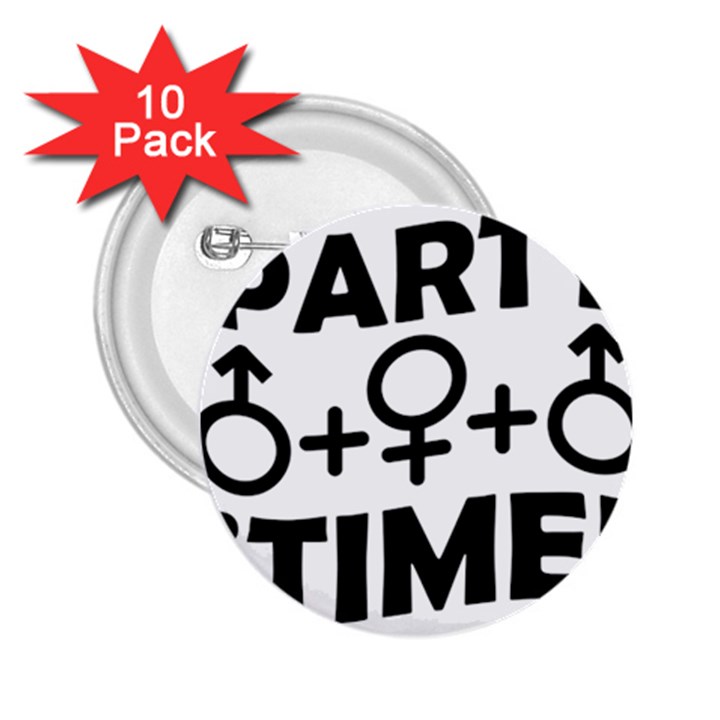 Party Time Threesome Sex Concept Typographic Design 2.25  Button (10 pack)