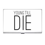 Young Till Die Typographic Statement Design Business Card Holder Front