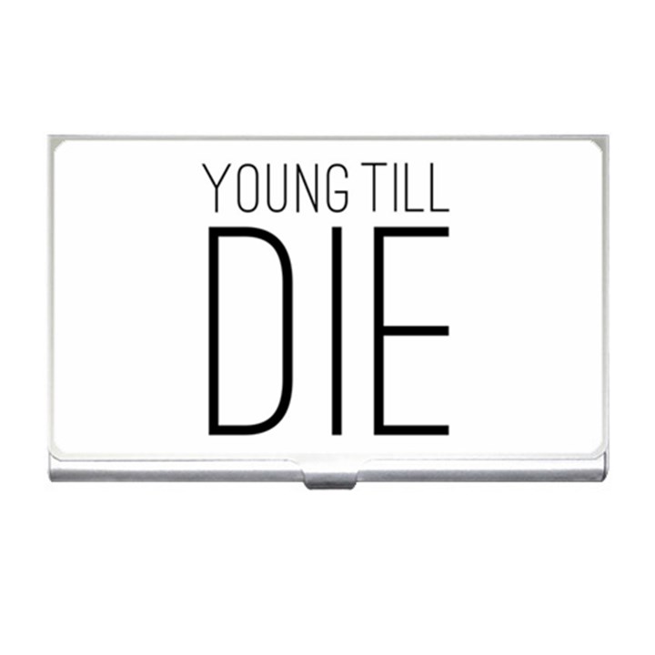 Young Till Die Typographic Statement Design Business Card Holder