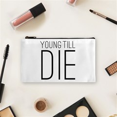 Young Till Die Typographic Statement Design Cosmetic Bag (small) by dflcprints