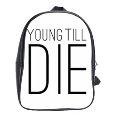 Young Till Die Typographic Statement Design School Bag (large) by dflcprints