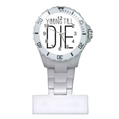 Young Till Die Typographic Statement Design Nurses Watch