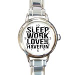 Sleep Work Love And Have Fun Typographic Design 01 Round Italian Charm Watch Front