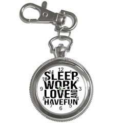 Sleep Work Love And Have Fun Typographic Design 01 Key Chain Watch by dflcprints