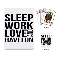 Sleep Work Love And Have Fun Typographic Design 01 Playing Cards Single Design by dflcprints