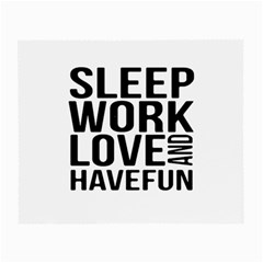 Sleep Work Love And Have Fun Typographic Design 01 Glasses Cloth (small, Two Sided) by dflcprints