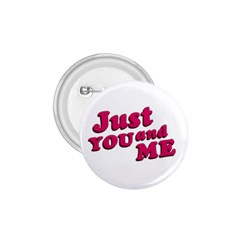 Just You And Me Typographic Statement Design 1 75  Button