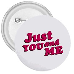 Just You And Me Typographic Statement Design 3  Button