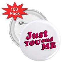 Just You And Me Typographic Statement Design 2 25  Button (100 Pack) by dflcprints