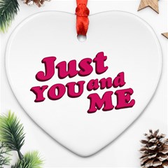 Just You And Me Typographic Statement Design Heart Ornament (two Sides) by dflcprints