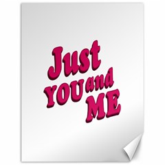 Just You And Me Typographic Statement Design Canvas 12  X 16  (unframed)