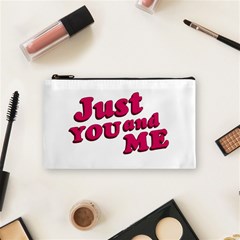 Just You And Me Typographic Statement Design Cosmetic Bag (small)