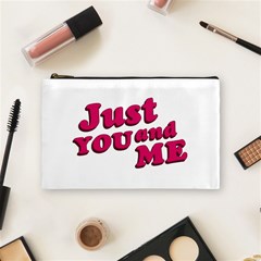 Just You And Me Typographic Statement Design Cosmetic Bag (medium)