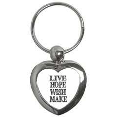 Live Hope Wish Make Key Chain (heart)