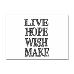 Live Hope Wish Make A4 Sticker 10 Pack by AlfredFoxArt