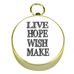 Live Hope Wish Make Gold Compass by AlfredFoxArt