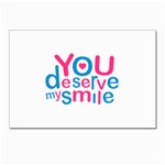 You Deserve My Smile Typographic Design Love Quote Postcards 5  x 7  (10 Pack) Front