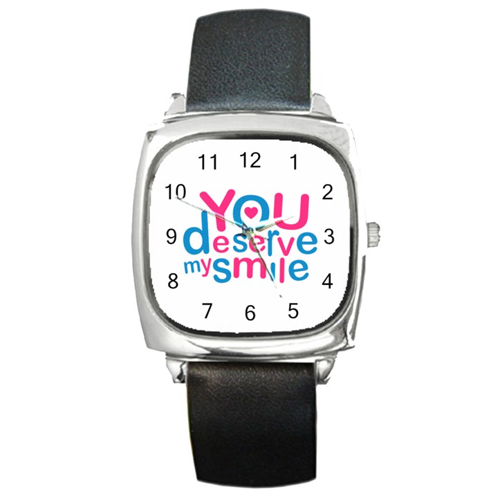 You Deserve My Smile Typographic Design Love Quote Square Leather Watch