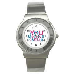 You Deserve My Smile Typographic Design Love Quote Stainless Steel Watch (slim) by dflcprints