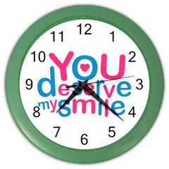 You Deserve My Smile Typographic Design Love Quote Wall Clock (color)