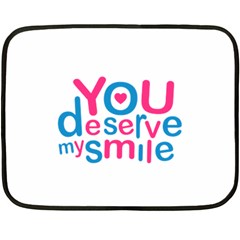 You Deserve My Smile Typographic Design Love Quote Mini Fleece Blanket (two Sided)