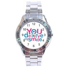 You Deserve My Smile Typographic Design Love Quote Stainless Steel Watch