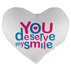 You Deserve My Smile Typographic Design Love Quote 19  Premium Heart Shape Cushion by dflcprints