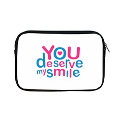 You Deserve My Smile Typographic Design Love Quote Apple Ipad Mini Zippered Sleeve by dflcprints