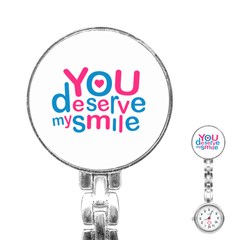 You Deserve My Smile Typographic Design Love Quote Stainless Steel Nurses Watch