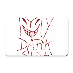 My Dark Side Typographic Design Magnet (rectangular) by dflcprints