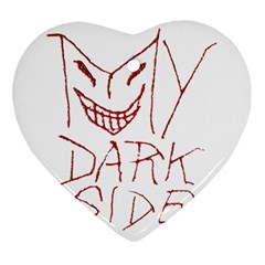 My Dark Side Typographic Design Heart Ornament (two Sides) by dflcprints